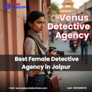 Professional & Reliable Private Detective in Jaipur – Book Consultation Now