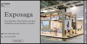 Top Qualities That Define the Best Exhibition Stand Builder in Delhi