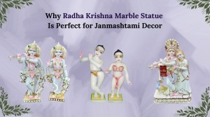 Why a Radha Krishna Marble Statue Is Perfect for Janmashtami Decor