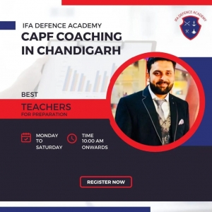 CAPF Coaching in Chandigarh – Why IFA Defence Academy is the Best Choice