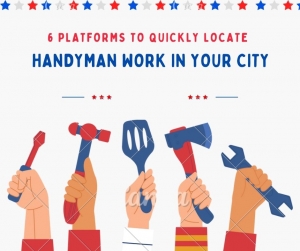 6 Platforms to Quickly Locate Handyman Work in Your City