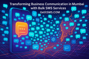 Transforming Business Communication in Mumbai with Bulk SMS Services