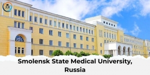 Study MBBS at Smolensk State Medical University – Top Choice for Indian Students