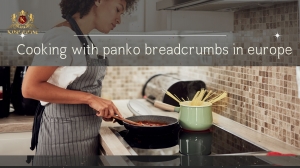 Cooking with Panko Breadcrumbs in Europe