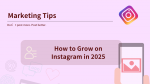 How to Grow on Instagram in 2025: A Real Strategy That Works