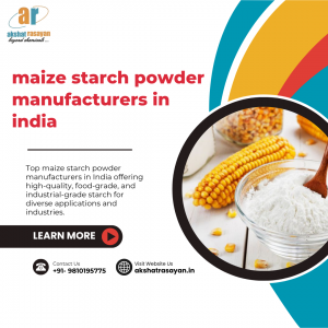 Akshat Rasayan: Best Maize Starch Powder Suppliers in India