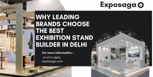 Why Leading Brands Choose the Best Exhibition Stand Builder in Delhi