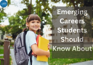 Emerging Careers Students Should Know About