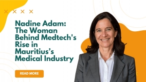Nadine Adam: The Woman Behind Medtech's Rise in Mauritius’s Medical Industry