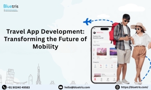 Travel App Development: Transforming the Future of Mobility