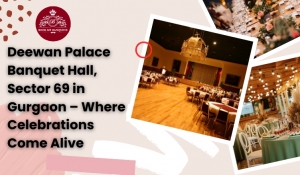 Deewan Palace Banquet Hall, Sector 69 in Gurgaon – Where Celebrations Come Alive