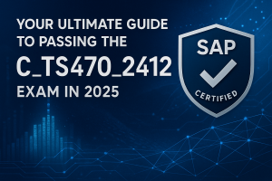 C_TS470_2412 Exam Prep Resources You Can’t Ignore
