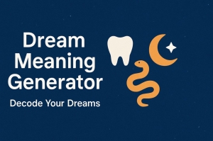 Dream Meaning Generator – Decode Your Dreams