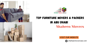 Top Furniture Movers & Packers in Abu Dhabi – Shaheen Movers