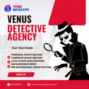 Venus Detective Agency: The Most Trusted Private Detective Agency in Bangalore for Pre & Post Matrimonial Investigations