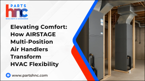 Elevating Comfort: How AIRSTAGE Multi-Position Air Handlers Transform HVAC Flexibility