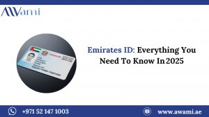 Emirates ID: Everything You Need To Know In 2025