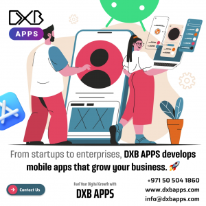Get app Development Dubai solutions by experts at DXB APPS