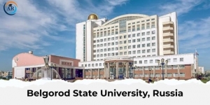 Belgorod State University: Your Gateway to Quality Medical Education in Russia