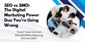 SEO vs SMO: Unique Roles in Digital Marketing