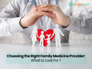 Choosing the Right Family Medicine Provider