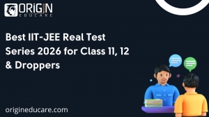 Best IIT-JEE Real Test Series 2026 for Class 11, 12 & Droppers