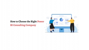 How to Choose the Right Power BI Consulting Company