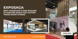 Best Exhibition Stand Builder in Greater Noida for Custom Trade Show Stands