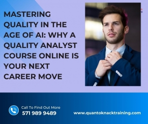 Mastering Quality in the Age of AI: Why a Quality Analyst Course Online is Your Next Career Move