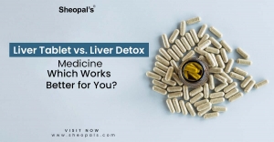 Liver Tablet vs. Liver Detox Medicine – Which Works Better for You? 