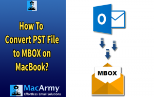 How to Convert PST to MBOX on Mac?