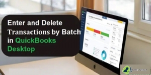 Enter and Delete Transactions by Batch in QuickBooks Desktop
