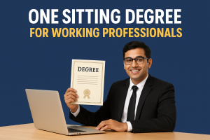 One Sitting Degree for Working Professionals & Dropouts