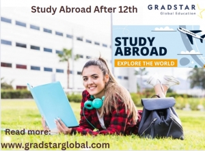 Study Abroad After 12th with Gradstar Global Education – Your Complete Guide to a Global Future