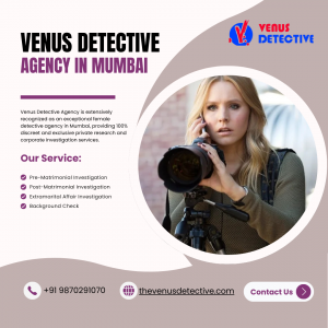 Venus Detective Agency Mumbai – Your Partner in Investigation Services