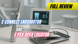How E Connect Endomotor and E Pex Apex Locator Simplify Root Canal Treatments