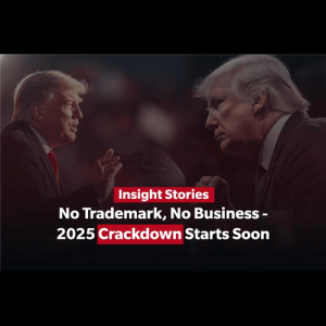 Ignoring Trump’s 2025 Trademark Policy Will Destroy Your Business