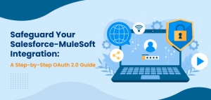 Steps to Secure Salesforce MuleSoft Integration with OAuth 2.0
