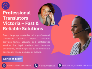 Professional Translators Victoria - Fast & Reliable Solutions 