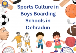 Sports Culture in Boys Boarding Schools in Dehradun