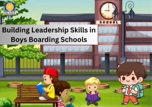 Building Leadership Skills in Boys Boarding Schools