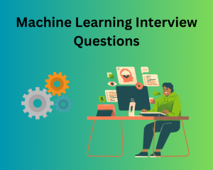 Machine Learning Interview Questions and Answers for Freshers