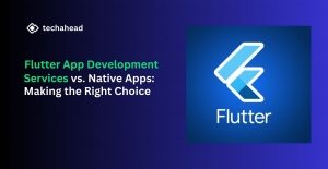 Flutter App Development Services vs. Native Apps: Making the Right Choice