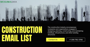 The Top Benefits of Utilizing a Construction Industry Email List