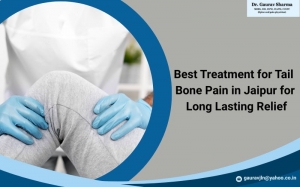 Best Treatment for Tail Bone Pain in Jaipur for Long Lasting Relief
