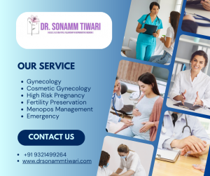 Your Trusted Partner in Women’s Health – Dr. Sonamm Tiwari, Best Gynecologist in Lower Parel