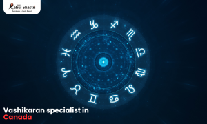 Regain Control of Your Life with a Trusted Vashikaran Specialist in Canada