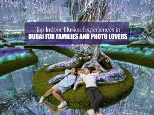 Top Indoor Illusion Experiences in Dubai for Families and Photo Lovers