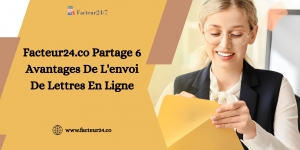 Facteur24.co Partage 6 Avantages De L'envoi De Lettres En Ligne