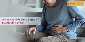 What Are the Early Signs of Stomach Cancer? 